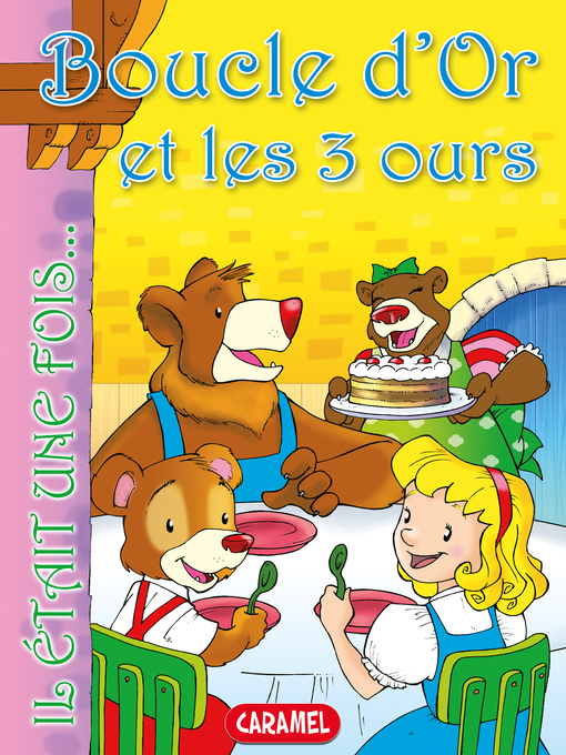Title details for Boucle d'Or et les 3 ours by Il était une fois - Available
